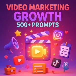 500+ Video Marketing Growth Prompts
