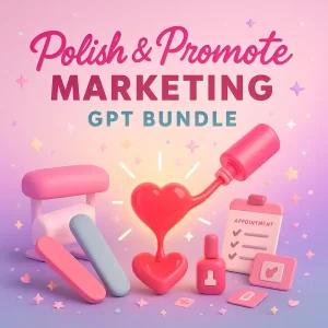 Polish & Promote Marketing GPT Bundle for Nail Salon